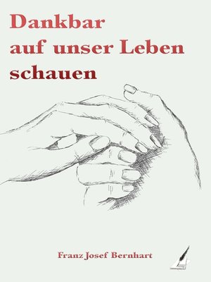 cover image of Dankbar auf unser Leben schauen